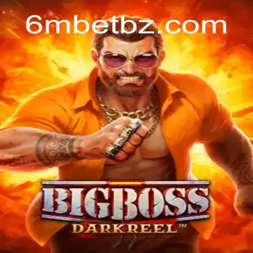 Descubra o Fascinante Mundo de BigBoss - O Jogo Revolucionário da 6mBet.com