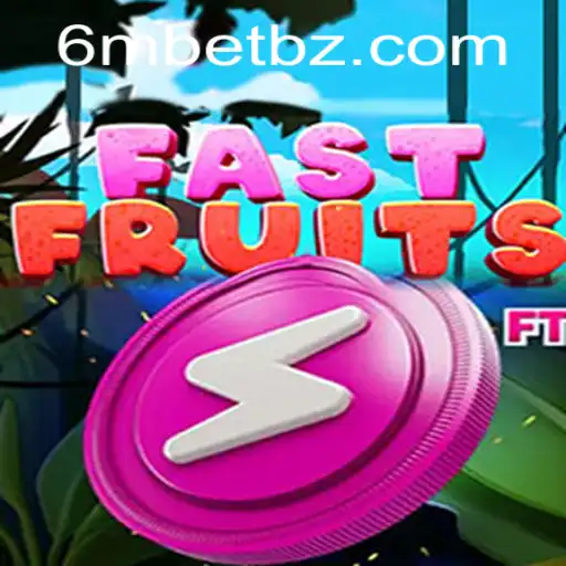 Explorando o Mundo Dinâmico de FastFruits e o Impacto da 6mBet.com