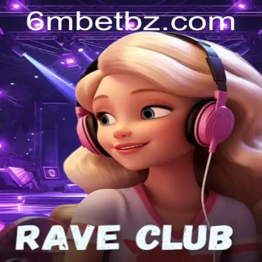 Descubra as Emoções de RaveClub: Um Jogo Inovador em Parceria com 6mBet.com